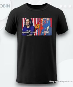 Kamala Harris The Prosecutor Vs Donald Trump The Felon 2024 Poster Shirt