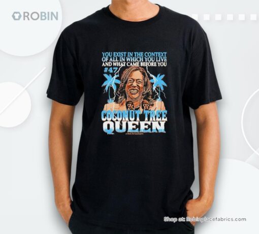Kamala Harris You Exist In The Context Of All In Which You Live Shirt
