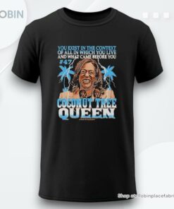 Kamala Harris You Exist In The Context Of All In Which You Live Shirt