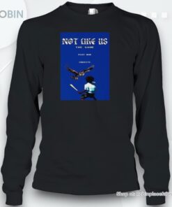 Kendrick Lamar Not Like Us The Game Kendrick Vs The Owl Funny Unisex Shirt Kendrick Lamar Not Like Us The Game Kendrick Vs The Owl Funny Unisex Shirt