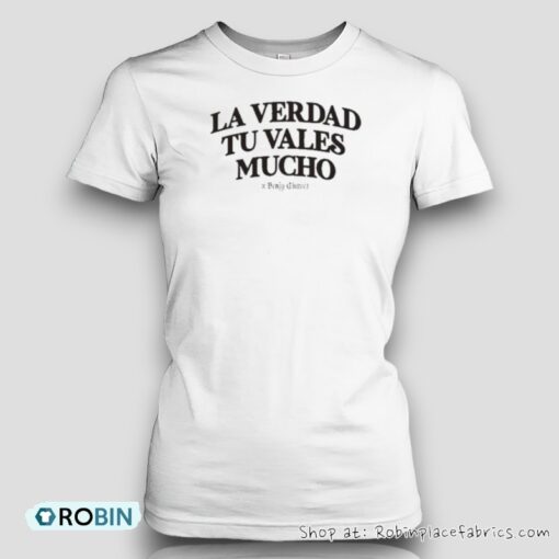 La Verdad Tu Valles Mucho Tee Shirt