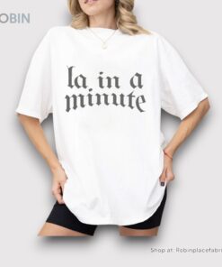 La. In A Minute Shirt