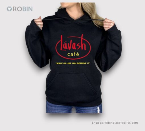 Lavash Cafe Walk In Like You Deserve It Shirt