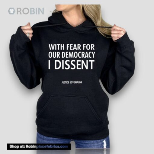 Leilani Munter With Fear For Our Democracy I Dissent Justice Sotomayor Unisex Shirt