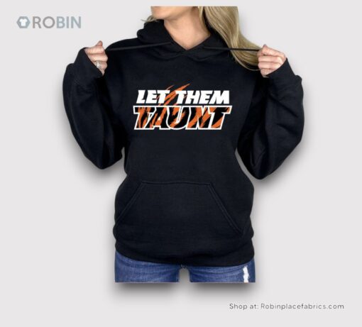 Let Them Taunt Shirt