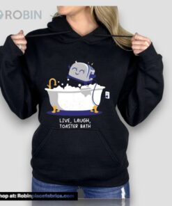 Mandatoryfunday Live Laugh Toaster Bath Unisex Shirt