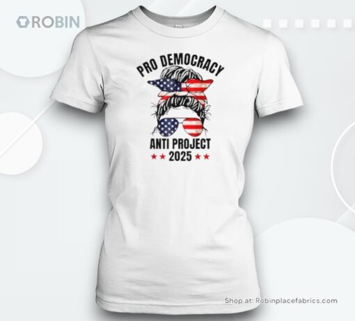 Messy Bun Girl Pro Democracy Anti Project 2025 Shirt