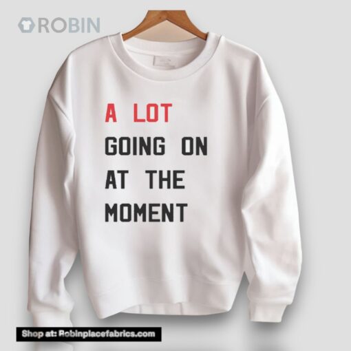 Michelle Guy A Lot Going On At The Moment Unisex Shirt