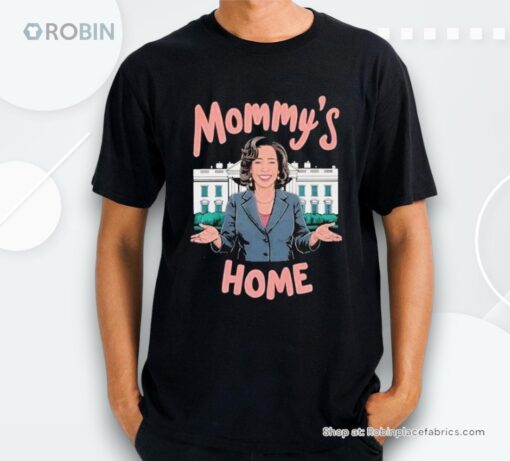 Mommys Home Kamala Harris 2024 Shirt
