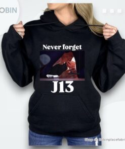 Never Forget J13 Shirt