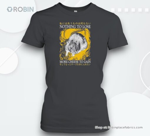 Nothing To Lose More Cheese To Gain Rat Unisex Shirt