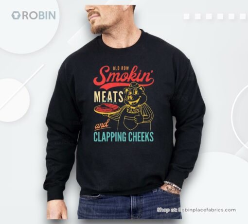 Old Row Smokin’ Meats And Clapping Cheeks Shirt