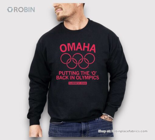 Omaha Putting The ‘o’ Back In Olympics Shirt
