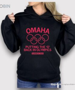 Omaha Putting The ‘o’ Back In Olympics Shirt