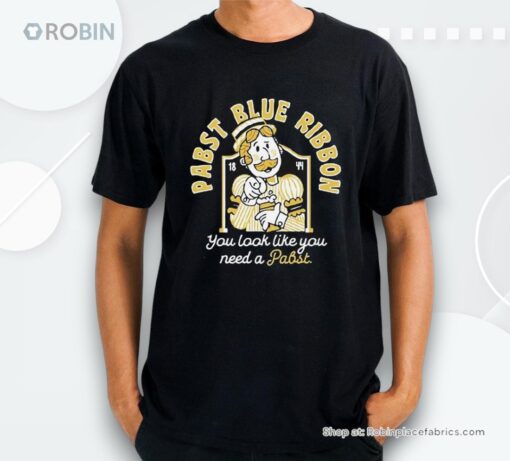 Pabst Blue Ribbon You Look Like You Need A Pabst Logo Shirt