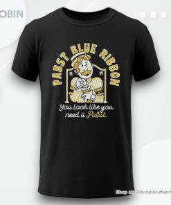 Pabst Blue Ribbon You Look Like You Need A Pabst Logo Shirt