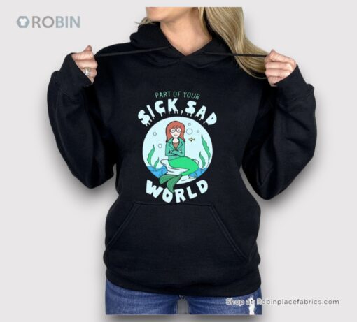 Part Of Your Sick Sad World Daria Mermaid Shirt