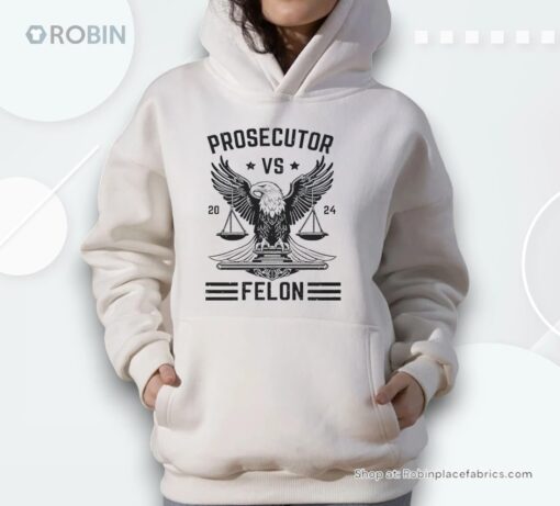 Prosecutor Vs Felon 2024 Kamala Harris Shirt