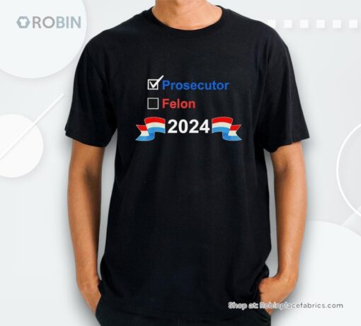 Prosecutor Vs Felon 2024 Shirt