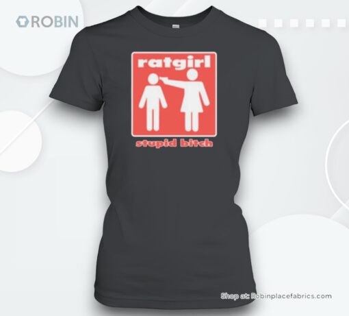 Ratgirl Stupid Bitch Ringer Unisex Shirt