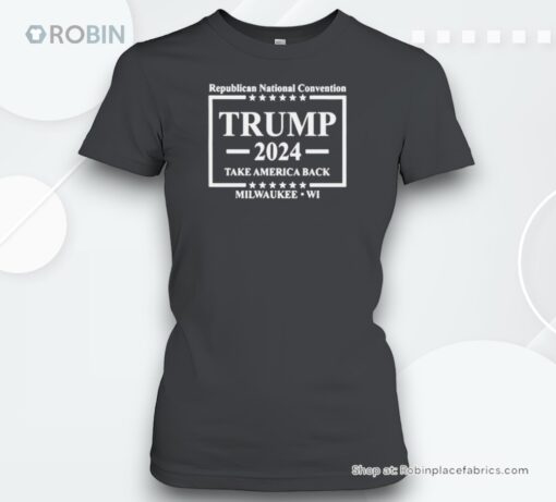 Republican National Convention Trump 2024 Take America Back Milwaukee Shirt