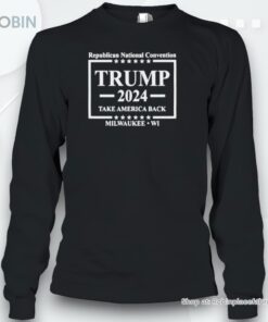 Republican National Convention Trump 2024 Take America Back Milwaukee Shirt