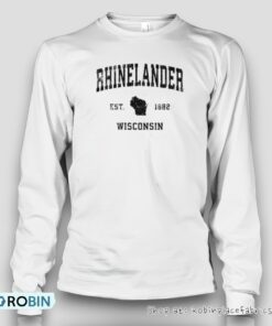 Rhinelander Wisconsin Wi Vintage Established Sports Design Shirt Rhinelander Wisconsin Wi Vintage Established Sports Design Shirt