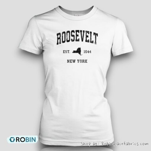 Roosevelt New York Ny Map Vintage Est 1644 Shirt