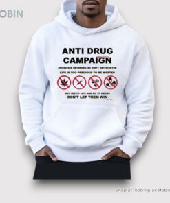 Scheme Anti Drug Campaign Don’t Let Them Win Shirt