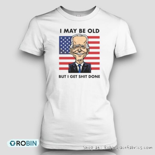 Seth Abramson I May Be Old But I Get Shit Done Unisex Shirt
