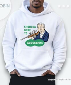 Shoulda Gone To Specsavers Shirt