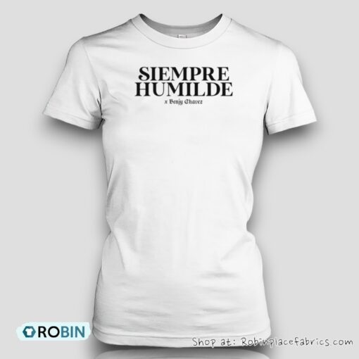 Siempre Humilde X Benjy Chavez Shirt