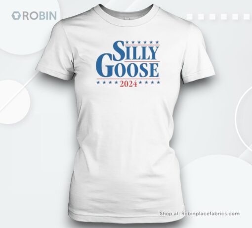 Silly Goose 2024 Unisex Shirt