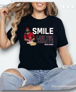 Smile Like You Mean It Rece Hinds Shirt