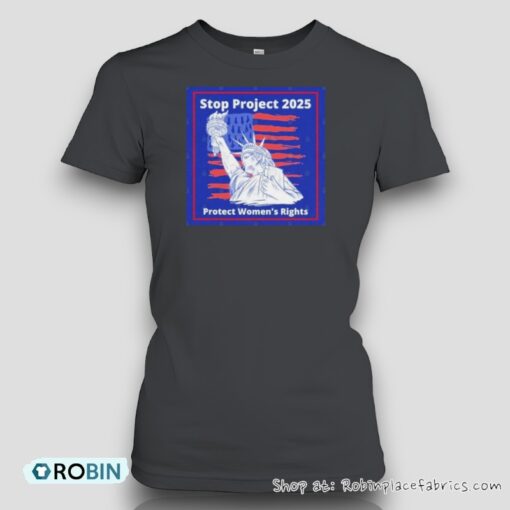 Stop Project 2025 Protect Women’s Rights Shirt