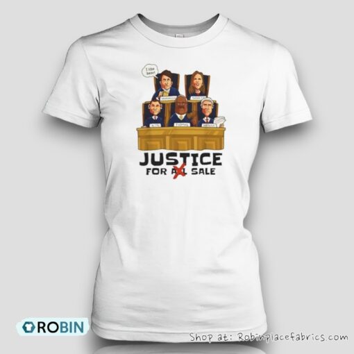 Supreme Court Justice For Sale Shirt