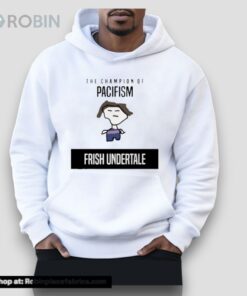 The Champion Of Pacifism Frish Undertale Unisex Shirt