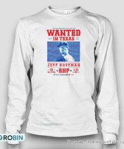 The Philadelphia Phillies Are Wanted In Texas Jeff Hoffman All Star Game Unisex Shirt The Philadelphia Phillies Are Wanted In Texas Jeff Hoffman All Star Game Unisex Shirt