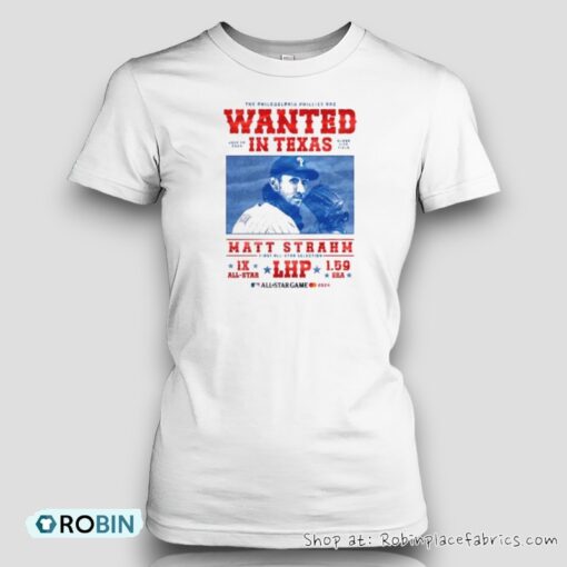 The Philadelphia Phillies Are Wanted In Texas Matt Strahm All Star Game Unisex Shirt