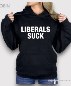 Trump Liberals Suck Shirt