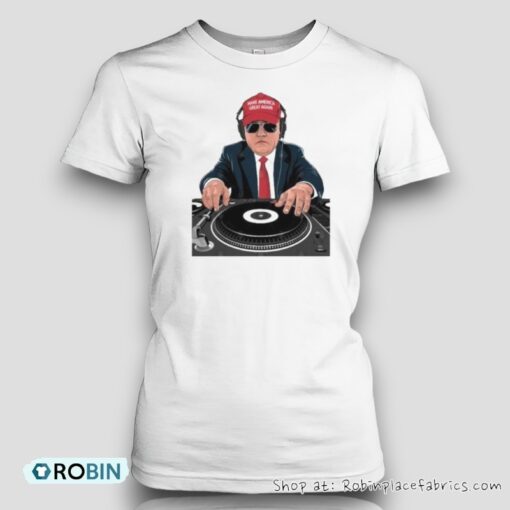 Trump Maga Mixing Turntable Unisex Shirt