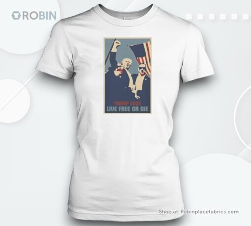 Trump Shot 2024 Live Free Or Die Shirt