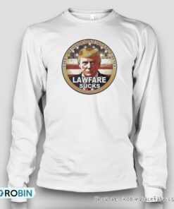 Trump Speaks The Best Is Yet To Come Lawfare Sucks Unisex Shirt