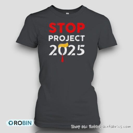 Trump Stop Project 2025 Unisex Shirt