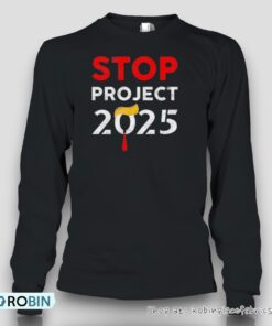 Trump Stop Project 2025 Unisex Shirt