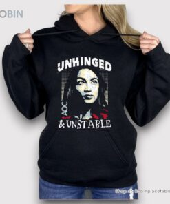 Unhinged And Unstable Aoc Shirt