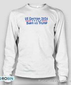 Us Election 2024 Biden Vs Trump Unisex Shirt