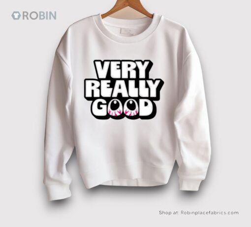 Very Really Good Eyes Shirt