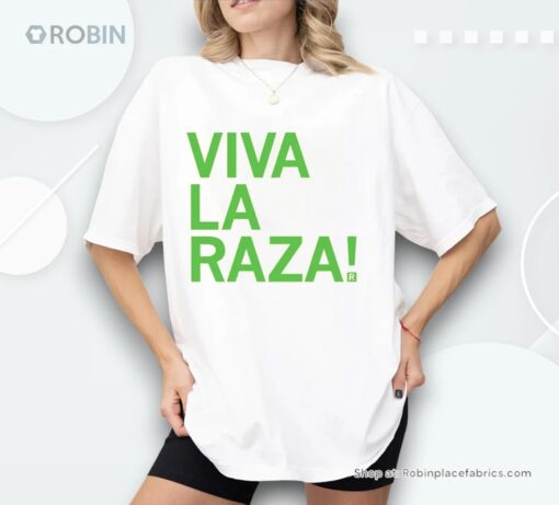 Viva La Raza Shirt