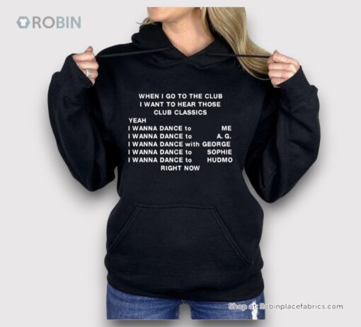 When I Go To The Club I Want To Hear Those Club Classics Shirt